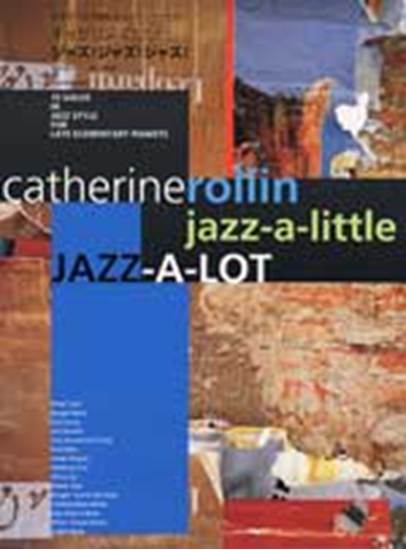 キャサリン・ロリン　ジャズ！ジャズ！ジャズ！ CATHERINE ROLLIN/jazz-a-little JAZZ-A-LOT の画像