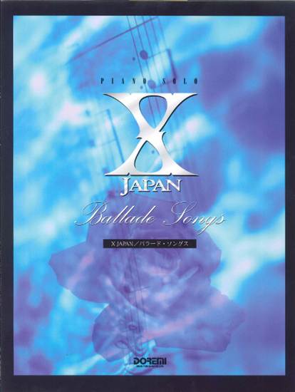 ピアノソロ　Ｘ　ＪＡＰＡＮ（エックス・ジャパン）／バラード・ソングス の画像