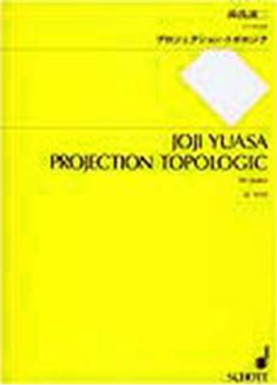 ＳＪ１１３９　湯浅譲二　ピアノのための　プロジェクション・トポロジク　ＰＲＯＪＥＣＴＩＯＮ　ＴＯＰＯＬＯＧＩＣ　ｆｏｒ　ｐｉａｎｏ の画像