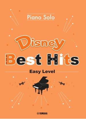 Ｐｉａｎｏ　Ｓｏｌｏ　Ｄｉｓｎｅｙ　Ｂｅｓｔ　Ｈｉｔｓ　［Ｅａｓｙ　Ｌｅｖｅｌ］ の画像