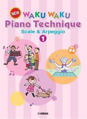 Ｎｅｗ　ＷＡＫＵＷＡＫＵ　Ｐｉａｎｏ　Ｔｅｃｈｎｉｑｕｅ　Ｓｃａｌｅ＆Ａｒｐｅｇｇｉｏ１［Ｅｎｇｌｉｓｈ　Ｖｅｒｓｉｏｎ］ の画像