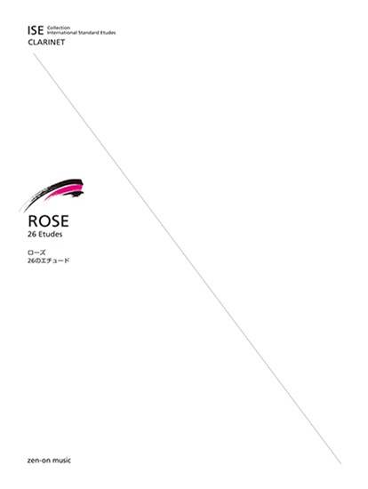 ＩＳＥ（Ｉｎｔｅｒｎａｔｉｏｎａｌ　Ｓｔａｎｄａｒｄ　Ｅｔｕｄｅｓ）　ｆｏｒ　Ｃｌａｒｉｎｅｔ　ＩＳＥ　ローズ：２６のエチュード の画像