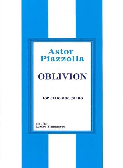 ピアソラ　オブリヴィオン　チェロとピアノのための　Ｖｃ＋ピアノ／Oblivion for cello and piano の画像